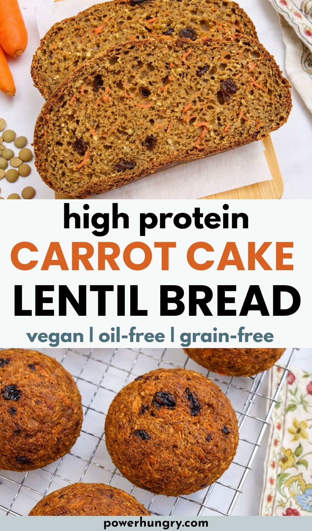 high protein carrot cake lentil bread on a cutting board, as well as carrot cake rolls